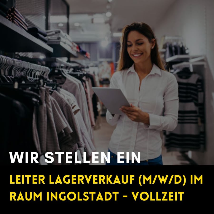 Wir stellen ein: Leiter Lagerverkauf (m/w/d) im Raum Ingolstadt – Vollzeit